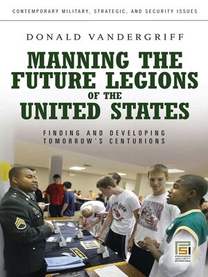 cover image of Manning the Future Legions of the United States